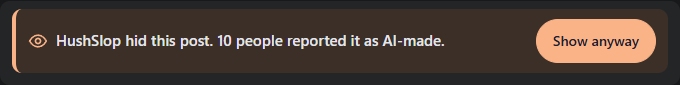 A hidden post's one line, saying SecondLook hid it because 10 people reported it as AI-made, with a Show anyway button.